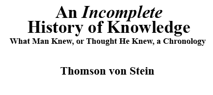 An Incomplete History of Knowledge The Struggle against the Priests Thomson von Stein 